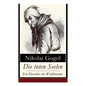 Die toten Seelen - Ein Klassiker der Weltliteratur: Die Abenteuer Tschitschikows: Ein Roman über unmoralisches Gewinnstreben und Korruption - Paperback