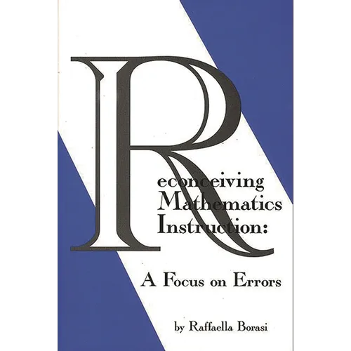 Reconceiving Mathematics Instruction: A Focus on Errors - Paperback