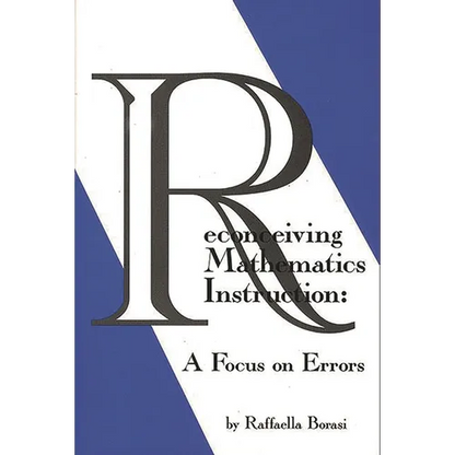 Reconceiving Mathematics Instruction: A Focus on Errors - Paperback