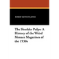 The Shudder Pulps: A History of the Weird Menace Magazines of the 1930s - Paperback