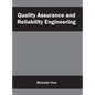 Quality Assurance and Reliability Engineering - Hardcover