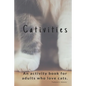 Cativities: An Adult Activity Book For people who love cats! - Paperback
