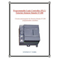 Programmable Logic Controller (Plc) Tutorial, Siemens Simatic S7-200 - Paperback