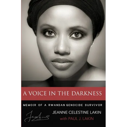 A Voice in the Darkness: Memoir of a Rwandan Genocide Survivor - Paperback