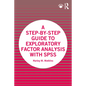 A Step-By-Step Guide to Exploratory Factor Analysis with SPSS - Paperback