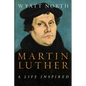 Martin Luther: A Life Inspired - Paperback