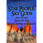 Star People, Sky Gods and Other Tales of the Native American Indians - Hardcover