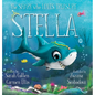 Stella: The Shark Who Loves Treasure - Hardcover