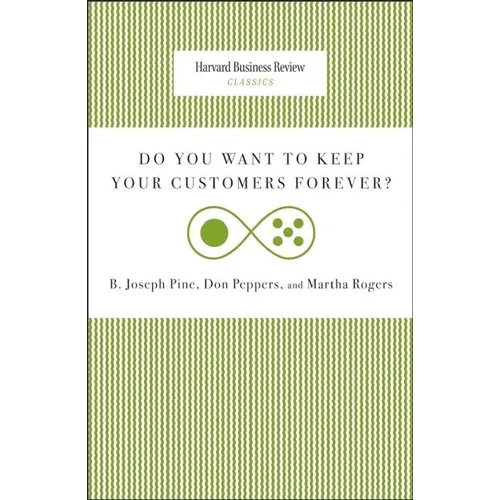 Do You Want to Keep Your Customers Forever? - Paperback