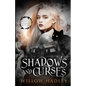 Shadows and Curses - Paperback