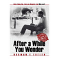 After a While You Wonder - Paperback