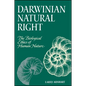 Darwinian Natural Right: The Biological Ethics of Human Nature - Paperback