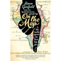On the Map: A Mind-Expanding Exploration of the Way the World Looks - Paperback