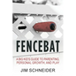 Fencebat: A Big Kid's Guide to Parenting, Personal Growth, and Play - Paperback