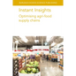 Instant Insights: Optimising Agri-Food Supply Chains - Paperback