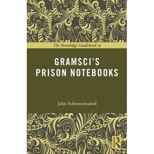 The Routledge Guidebook to Gramsci's Prison Notebooks - Paperback