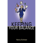 Keeping Your Balance - Paperback