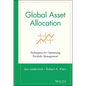 Global Asset Allocation: Techniques for Optimizing Portfolio Management - Hardcover