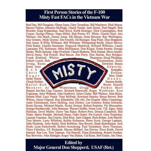 Misty: First Person Stories of the F-100 Fast FACs in the Vietnam War - Hardcover