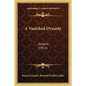A Vanished Dynasty: Ashanti (1921) - Paperback