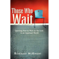 Those Who Wait - Paperback