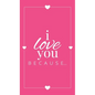 I Love You Because: A Pink Hardbound Fill in the Blank Book for Girlfriend, Boyfriend, Husband, or Wife - Anniversary, Engagement, Wedding - Hardcover