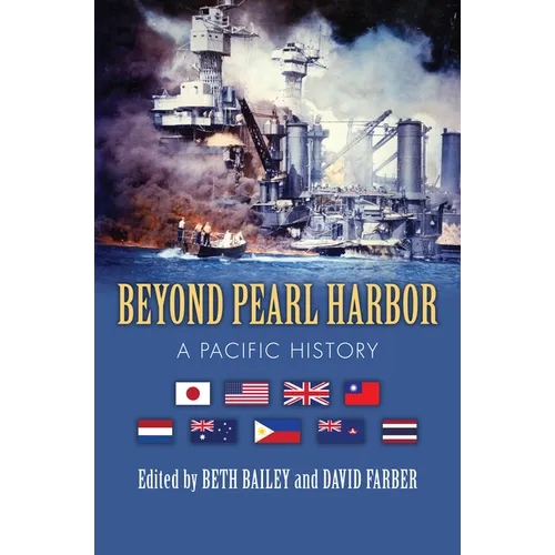 Beyond Pearl Harbor: A Pacific History - Paperback