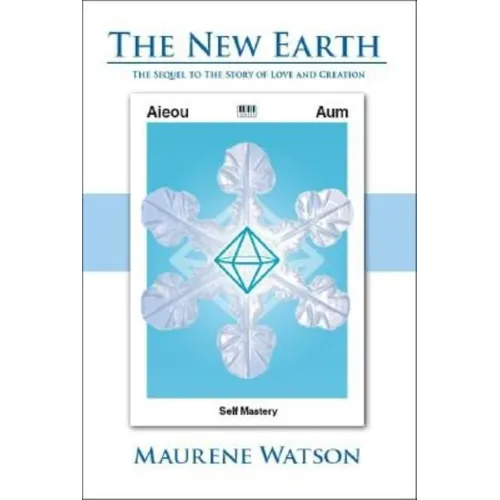 The New Earth: The Sequel to the Story of Love and Creation - Paperback