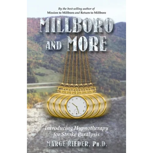 Millboro and More: Introducing Hypnotherapy for Stroke Patients - Paperback