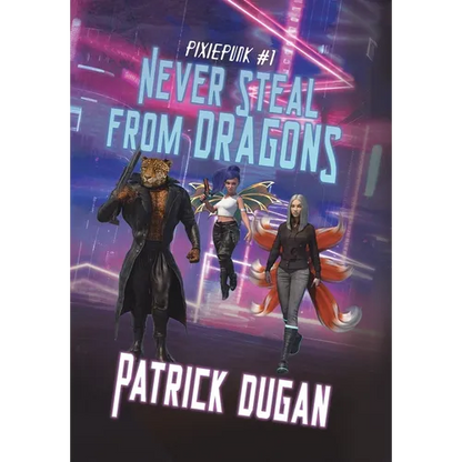 Never Steal from Dragons - Hardcover