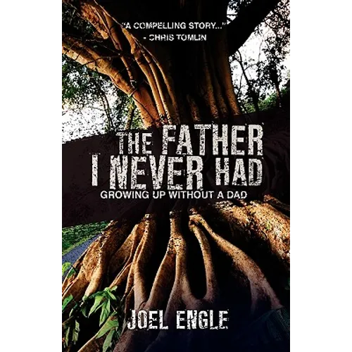 The Father I Never Had - Paperback