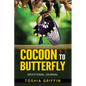 Cocoon to Butterfly: Devotional Journal - Paperback