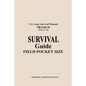 U.S. Army Survival Manual FM 3-05.76 (FM 21-76): Survival Guide Field Pocket Size - Paperback