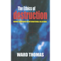The Ethics of Destruction - Paperback