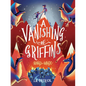 A Vanishing of Griffins - Hardcover