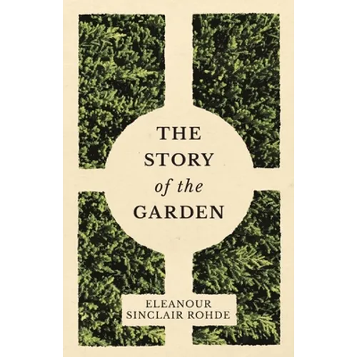 The Story of the Garden - Paperback