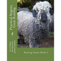 Practical Angora Goat Raising: Raising Goats Book 3 - Paperback