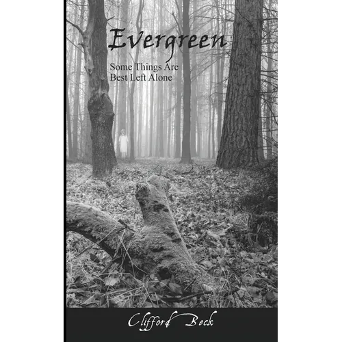 Evergreen - Some Things Are Best Left Alone - Paperback