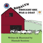 Rosalyn Thought She Was a Goat - Hardcover