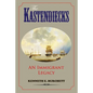 The Kastendiecks: An Immigrant Legacy - Paperback