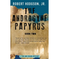 The Androgyne Papyrus: Book Two - Paperback