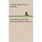 The Shirley Letters from California Mines in 1851-52 - Hardcover