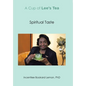 A Cup of Lee's Tea: Spiritual Taste - Hardcover