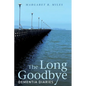 The Long Goodbye: Dementia Diaries - Hardcover