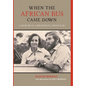 When the African Bus Came Down - Hardcover
