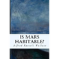 Is Mars Habitable? - Paperback