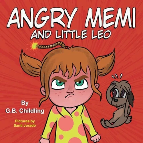 Angry Memi and little Leo: A children's book about anger management tools, kids emotions & feelings, children's book ages 3 5 preschool, kinderga - Paperback