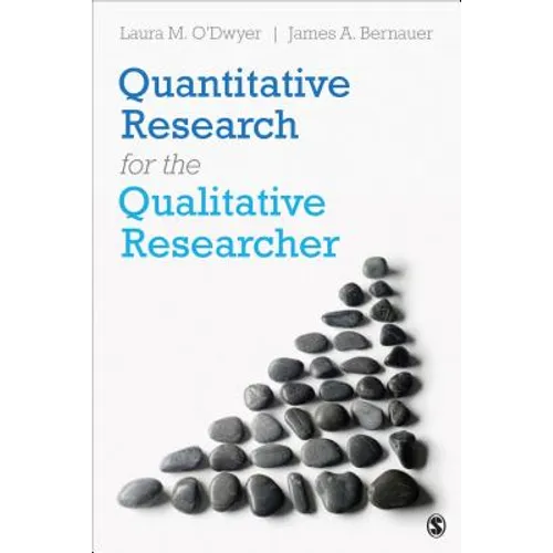 Quantitative Research for the Qualitative Researcher - Paperback
