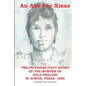 An Axe For Xmas: The Murder of Eula Phillips, 1885, Austin, Texas - Paperback