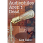 Audiophiles Aren't Dead - Paperback